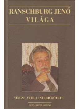 Vincze Attila - Ranschburg Jenő világa Vincze Attila - Ranschburg Jenő világa, Orfű 0 antikvár könyv
