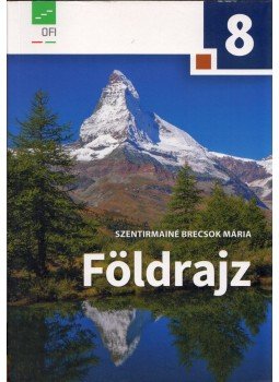 Szentirmainé Brecsok Mária - Földrajz 8. Szentirmainé Brecsok Mária - Földrajz 8., Eger 2019 antikvár könyv