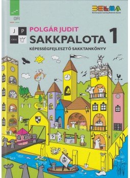 Polgár Judit - Sakkpalota 1. Polgár Judit - Sakkpalota 1., Eger 2017 antikvár könyv
