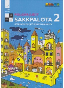 Polgár Judit - Sakkpalota 2. Polgár Judit - Sakkpalota 2., Eger 2017 antikvár könyv