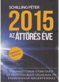 Schilling Péter - 2015 - Az áttörés éve (dedikált)
