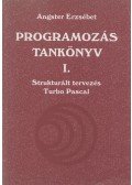 Angster Erzsébet - Programozás tankönyv I.