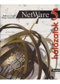 Babócsy László,Varga Szabolcs,Wágner Péter Antal - NetWare 5 hálózatok