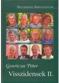Gyuricza Péter - Visszidensek II.