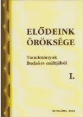 Filipszky István - Elődeink öröksége I. - Tanulmányok Budaörs múltjából