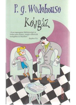 P. G. Wodehouse - Kéjgáz P. G. Wodehouse - Kéjgáz, Budapest 2014 antikvár könyv