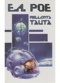 Poe, E. A. - Mellonta Tauta Poe, E. A. - Mellonta Tauta, Szeged 1998 antikvár könyv