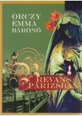 Orczy Emma bárónő - Revans Párizsban
