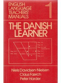 Niels Davidsen-Nielsen, Claus Faerch, Peter Harder - The Danish Learner Niels Davidsen-Nielsen, Claus Faerch, Peter Harder - The Danish Learner, Kent 1982 antikvár könyv
