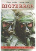 Lukács András,Morvay Péter - Bioterror