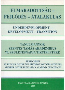 Blahó András - Elmaradottság - Fejlődés - Átalakulás Blahó András - Elmaradottság - Fejlődés - Átalakulás, Budapest 2003 antikvár könyv