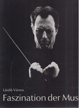 Vámos László - Faszination der Musik Vámos László - Faszination der Musik, Budapest 1983 antikvár könyv