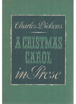 Charles Dickens - A Christmas Carol in Prose Charles Dickens - A Christmas Carol in Prose, München 1950 antikvár könyv