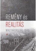 Horváth Zsolt (szerk.),Kiss Réka - Remény és realitás - Magyarország - 1945