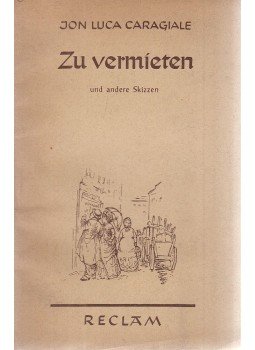 Jon Luca Caragiale - Zu vermieten und andere Skizzen Jon Luca Caragiale - Zu vermieten und andere Skizzen, Leipzig 1954 antikvár könyv