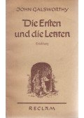 John Galsworthy - Die ersten und die letzten