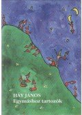 Háy János - Egymáshoz tartozók