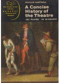 Phyllis Hartnoll - A Concise History of the Theatre