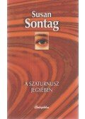 Sontag, Susan - A Szaturnusz jegyében