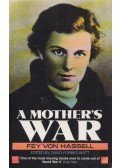 Fey Von Hassell,David Forbes-Watt - A Mother's War (dedikált)