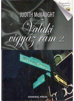 Judith McNaught - Valaki vigyáz rám 2. Judith McNaught - Valaki vigyáz rám 2., Budapest 0 antikvár könyv
