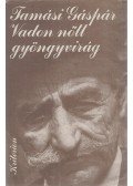 Tamási Gáspár - Vadon nőtt gyöngyvirág