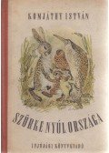 Komjáthy István - Szürke nyúl országa