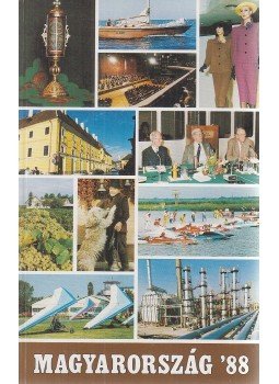 Gyulai Ferenc - Magyarország '88 / Magyarország 1988 Gyulai Ferenc - Magyarország '88 / Magyarország 1988, Budapest 1988 antikvár könyv