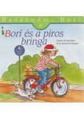 Liane Schneider ,Eva Wenzel-Bürger - Bori és a piros bringa