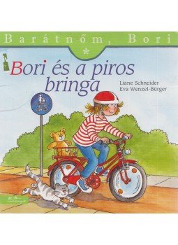 Liane Schneider , Eva Wenzel-Bürger - Bori és a piros bringa Liane Schneider , Eva Wenzel-Bürger - Bori és a piros bringa, Budapest 2015 antikvár könyv