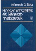 Németh G. Béla - Hosszmetszetek és keresztmetszetek