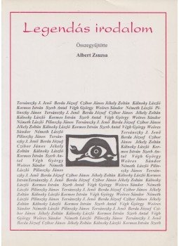 Albert Zsuzsa - Legendás irodalom (dedikált) Albert Zsuzsa - Legendás irodalom (dedikált), Budapest 1994 antikvár könyv