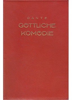 Dante Alighieri - Göttliche Komödie Dante Alighieri - Göttliche Komödie, Leipzig 1927 antikvár könyv