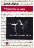 Upor László - Világszínház az egész (dedikált)