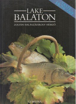 Halász Zoltán, Hemző Károly - Lake Balaton (dedikált) Halász Zoltán, Hemző Károly - Lake Balaton (dedikált), Budapest 1988 antikvár könyv