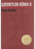 Papp Sándor - Szervetlen kémia II.