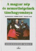 Felföldi László,Pesovár Ernő - A magyar nép és nemzetiségeinek tánchagyománya