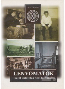 Szabó Á. Töhötöm (szerk.) - Lenyomatok 2. Szabó Á. Töhötöm (szerk.) - Lenyomatok 2., Kolozsvár 2003 antikvár könyv