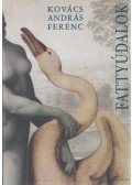 Kovács András Ferenc - Fattyúdalok