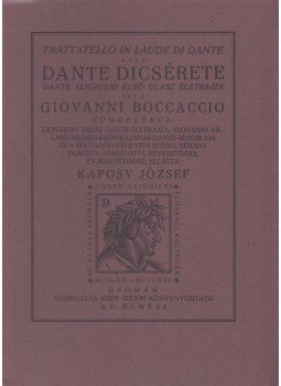 Giovanni Boccaccio - Trattatello in laude di Dante azaz Dante dicsérete (reprint) Giovanni Boccaccio - Trattatello in laude di Dante azaz Dante dicsérete (reprint), Budapest 0 antikvár könyv