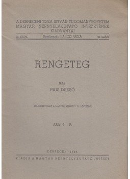 Pais Dezső - Rengeteg Pais Dezső - Rengeteg, Debrecen 1943 antikvár könyv
