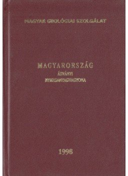 Fodor Béla - Magyarország ásványi nyersanyagvagyona 1998 Fodor Béla - Magyarország ásványi nyersanyagvagyona 1998, Budapest 1998 antikvár könyv