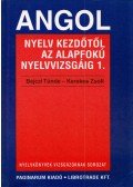 Bajczi Tünde,Kerekes Zsolt - Angol nyelv kezdőtől az alapfokú nyelvvizsgáig I.
