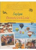 Balogh Boglárka - Bakancslista - Európai fesztiválok - Híres és meglepően izgalmas kulturális fesztiválok Európa-szerte
