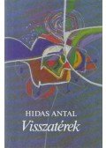 Hidas Antal - Visszatérek