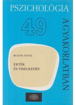 Bugán Antal - Érték és viselkedés Bugán Antal - Érték és viselkedés, Budapest 1994 antikvár könyv
