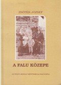 Zsótér József - A falu közepe