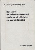 B. Hajdu Ágnes,Babiczky Béla - Bevezetés az információkereső nyelvek elméletébe és gyakorlatába