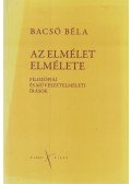 Bacsó Béla - Az elmélet elmélete