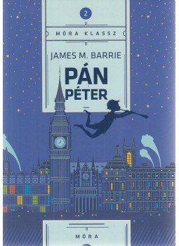 James M. Barrie - Pán Péter James M. Barrie - Pán Péter, Budapest 2019 antikvár könyv